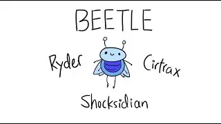 (Verification) Beetle by Ryder, Cirtrax and Shocksidian