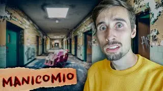 ENTRIAMO in un  MANICOMIO ABBANDONATO!!