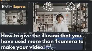 How to create a Multi-Camera effect in your videos using Hitfilm Express