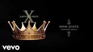 Gerardo Ortiz - Don Jesús (Audio)