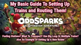 My Basic Guide To Setting Up and Routing Trains! - Oddsparks Automation Guides - I Love Trains!