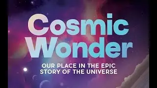 Nathan Hellner-Mestelman Book Launch (Cosmic Wonder: Our Place in the Epic Story of the Universe)