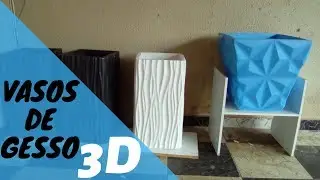Como fazer vasos para plantas com gesso 3D