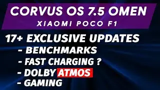 CORVUS 7.5 ❤️ • NEW UPDATES • DOLBY ATMOS • CUSTOMISATION • XIAOMI POCO F1 •