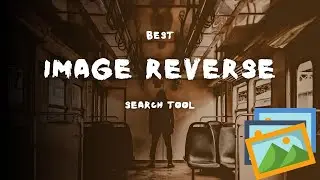 Best Reverse image search engines | Best Image Reverse Search Tools | osint tools