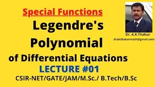 Legendre's Differential Equations Lecture-01 I By Dr.A.K.Thakur Sir.