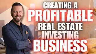 Creating A Profitable Real Estate Investing Business with Robert Gauvreau