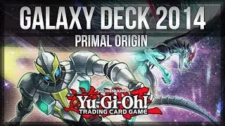 BEST Galaxy Photon Deck! 2014 - Primal Origin - Yu-Gi-Oh! [1080p HD]