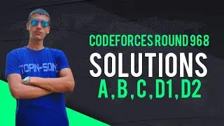 Codeforces Round 968 Div 2 Solutions ( A , B , C , D1 , D2 )
