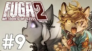 Fidchell VODs: FUGA Melodies of Steel 2 [9]