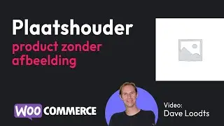 Plaatshouder afbeelding in WooCommerce #askwoofers