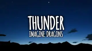 Imagine Dragons - Thunder (Lyrics)