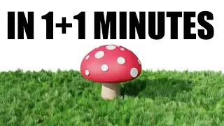 How to create a toadstool mushroom in 1+1 Minute in Blender