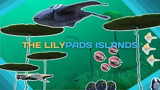 The Lilypads Islands [-SubnauticaBZ Guide-]