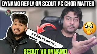 Dynamo Mature Reply On Scout Pc Chor Matter  | Dynamo Vs Scout Rivalry 🤣