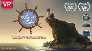 A Fisherman's Tale Walkthrough Chapter 1 The Fearful One. An amazing VR puzzle