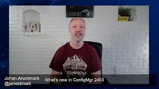 What's new in ConfigMgr 2403 - Highlights