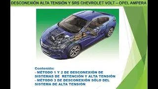 DESCONEXIÓN ALTA TENSIÓN CHEVROLET VOLT - OPEL AMPERA