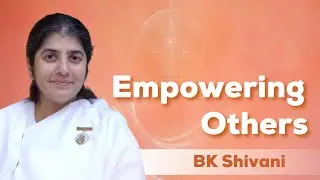 Empowering Others - BK Shivani | IT Conference 