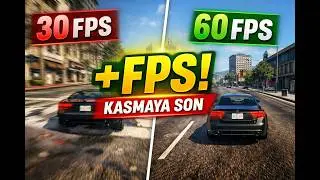 GTA 5 FPS Arttırma ( Düşük Sistemler İçin Kasma Sorunu Çözümü )