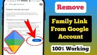How To Remove/Delete/Uninstall Family Link From Google Account in Android (2024)