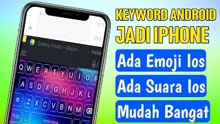 Cara Mengubah Keyboard Android Menjadi IPhone