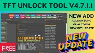 TFT Unlock Tool V4 7 1 1 Latest Version / TFT unlock Tool 2024 / How To Install TFT Unlock Tool 2024