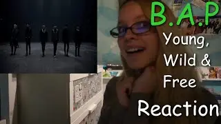 B.A.P - Young, Wild & Free MV Reaction [Ger.]