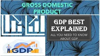 GDP explained in English | GDP all you need to know | 