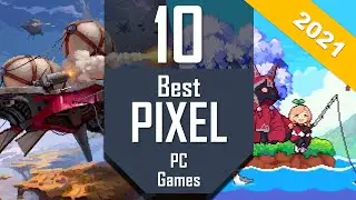 Best PIXEL Games 2021 | Top10 Pixel-Art PC Games