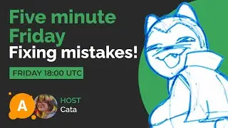 Fixing after feedback! (w/Cata) - Five Minute Friday - AnimationClub School