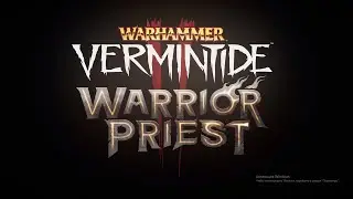 Зальцпайр Воин - Жрец Зигмара!!!  Обзор на нового героя Warhammer: Vermintide 2