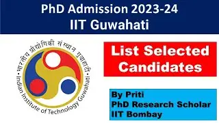 IIT Guwahati selected candidate list  PhD Admission 2024 | PhD Admission 2024