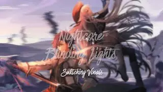 「Nightcore」→ Blinding Lights Switching vocals ✗Lyrics✗