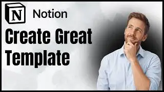 How To Create A Great Notion Template