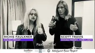 Judas Priest (Richie Faulkner & Scott Travis) supports Intelligent Music Project / Eurovision 2022