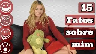 TAG : 15 FATOS SOBRE MIM - COM LIDIA BARBOSA
