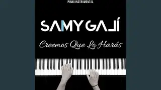 Creemos Que Lo Harás (Piano Instrumental)