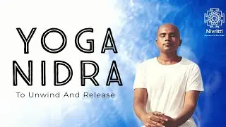 Yoga Nidra To Unwind And Release  (Body Scan Meditation, No Music)