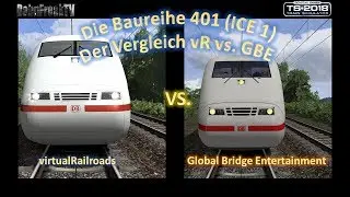 Vergleich / ICE 1 /  vR vs. GBE / TS 2018 /Folge 3