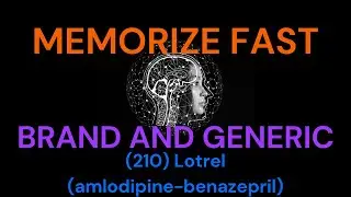 (210) Lotrel (amlodipine/benazepril) How to memorize fast - brand and generic drug names