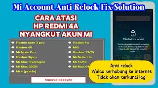 Redmi 4a lupa akun mi anti relock - Cara atasi redmi 4a distributor lupa akun mi