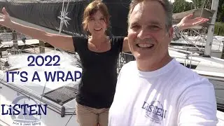 2022 RECAP OF SAILING OUR NEW SAILBOAT