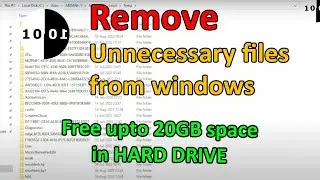 Remove Unnecessary Space from Windows | Free 20GB Space