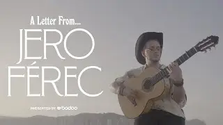 A Letter From... Jero Ferec - Teaser Clip