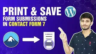 How To Print & Save Contact Form 7 Submissions In WordPress | WordPress Tutorial