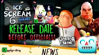 Ice Scream 6 OFFICIAL Release Date Before ANNOUNCEMENT! | Ice Scream 6 Release Date | Keplerians