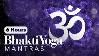 OM (6 hours Mantra Chanting) - Paramahamsa Vishwananda | Bhakti Yoga Mantras