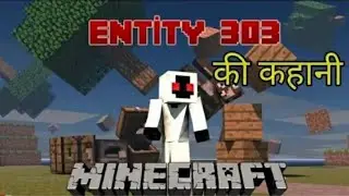 Real story of entity 303 in minecraft ( TOP GAMING)