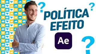 EFEITO Simples do AFTER EFFECTS que Será  usado nas Campanhas Políticas!"